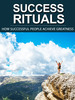 Thumbnail SUCCESS RITUAL:  How successful people achieve greatness.